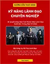 Sách Kỹ năng lãnh đạo chuyên nghiệp